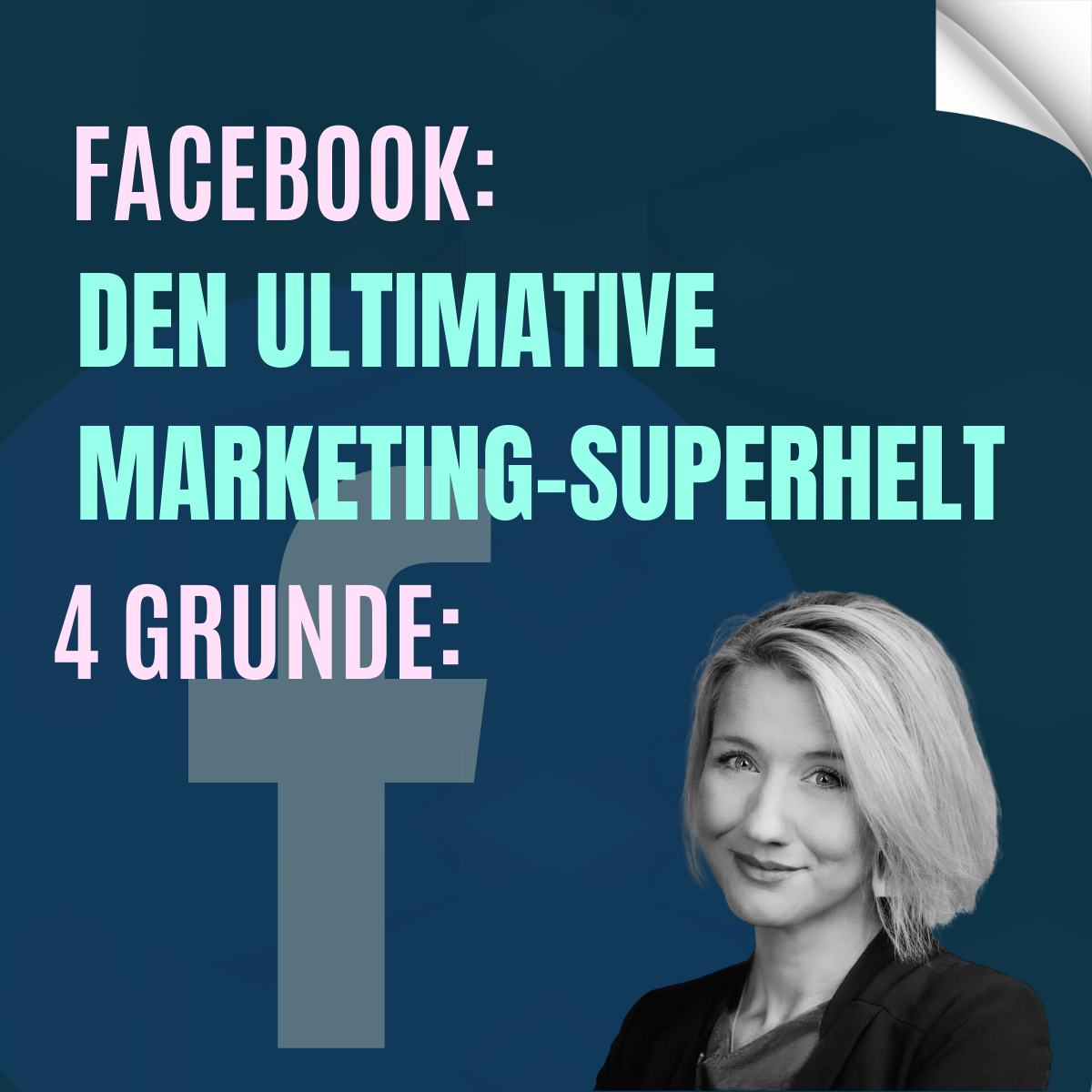 Read more about the article 4 Grunde til at Facebook er den ultimative marketing-superhelt for virksomheder